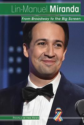 [55164] #Full! ~Download! Lin-Manuel Miranda: From Broadway to the Big Screen - Kristen Rajczak Nelson !P.D.F^