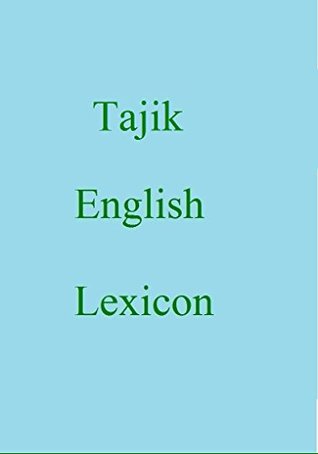 [e922d] ~F.u.l.l.* *D.o.w.n.l.o.a.d~ Tajik English Lexicon (World Languages Dictionary Book 421) - Shangkarya *ePub#
