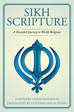 [daedd] @R.e.a.d! Sikh Scripture: A Revealed Journey to World Religions - Harinder Singh Mehboob %PDF~