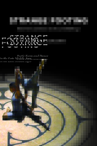 [0de49] ^Full# !Download^ Strange Footing: Poetic Form and Dance in the Late Middle Ages - Seeta Chaganti @e.P.u.b%