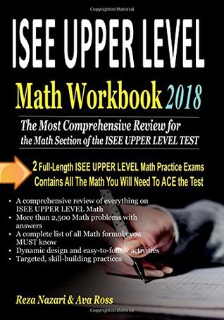 [3fb63] ~Read! #Online@ ISEE UPPER LEVEL Math Workbook 2018: The Most Comprehensive Review for the Math Section of the ISEE UPPER LEVEL TEST - Reza Nazari #P.D.F^