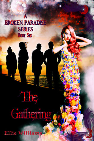 [51ad7] ^R.e.a.d^ %O.n.l.i.n.e! The Gathering: Book Six (A Broken Paradise Series 6) - Ellie Williams *P.D.F~