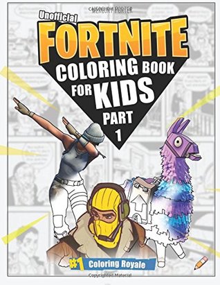 [2271c] @F.u.l.l.^ !D.o.w.n.l.o.a.d~ Fortnite Coloring Book (Part 1): (unofficial Fortnite Coloring Book for Kids 70  Page Collection) - Mercury Forter #e.P.u.b^
