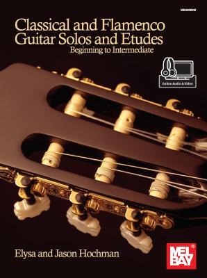 [ecc19] %F.u.l.l.# #D.o.w.n.l.o.a.d@ Classical and Flamenco Guitar Solos and Etudes - Elysa Hochman #P.D.F~