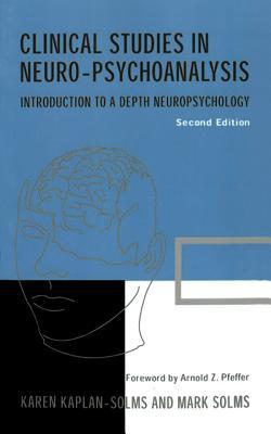 [a0fc6] #F.u.l.l.* !D.o.w.n.l.o.a.d! Clinical Studies in Neuro-Psychoanalysis: Introduction to a Depth Neuropsychology - Karen Kaplan-Solms #e.P.u.b%