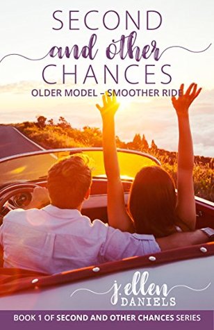 [999bc] ~R.e.a.d~ Second and Other Chances: Older Model - Smoother Ride - J. Ellen Daniels @e.P.u.b!