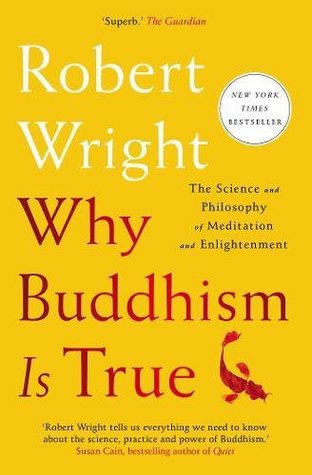 d0a6c] @D.o.w.n.l.o.a.d~ Why Buddhism Is True: The Science and Philosophy of Meditation and Enlightenment - Robert Wright ~e.P.u.b~