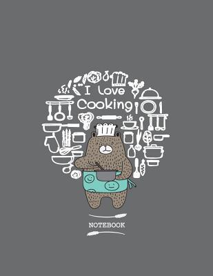 [80b17] ^Full@ %Download^ Notebook: I Love Cooking Cover and Dot Pages, Extra Large (8.5 X 11) Inches, 110 Pages, Notebooks and Journals -  ^PDF^