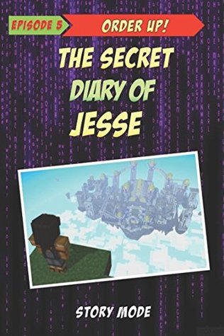 [9c062] ^Read% Story Mode: The Secret Diary Of Jesse: Episode 5: Order Up! (Minecraft Story Mode) - Jesse %ePub@
