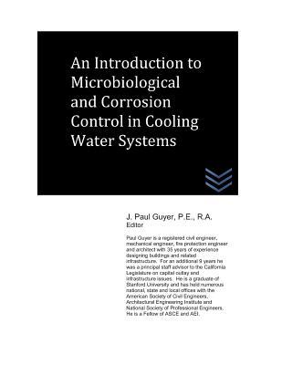 [0215b] @Download# An Introduction to Microbiological and Corrosion Control in Cooling Water Systems - J. Paul Guyer *ePub~