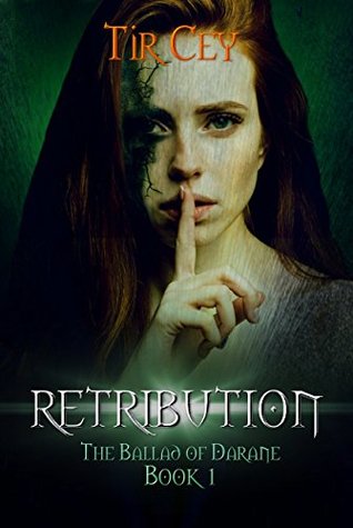 [5c692] !Read* Retribution: The Ballad of Darane (The Ballad of Darane Book 1) - Tir Cey @PDF!