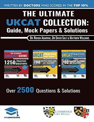[26930] ^R.e.a.d% The Ultimate UKCAT Collection: 3 Books In One, 2,650 Practice Questions, Fully Worked Solutions, Includes 6 Mock Papers, 2019 Edition, UniAdmissions - Rohan Agarwal #P.D.F^