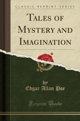 [e7ae0] ~R.e.a.d~ #O.n.l.i.n.e@ Tales of Mystery and Imagination (Classic Reprint) - Edgar Allan Poe !ePub~