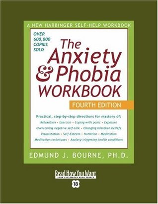 [300c9] %F.u.l.l.~ @D.o.w.n.l.o.a.d~ Anxiety & Phobia Workbook (Volume 1 of 3) (EasyRead Super Large 18pt Edition): 4th Edition - Edmund J. Bournes *P.D.F#