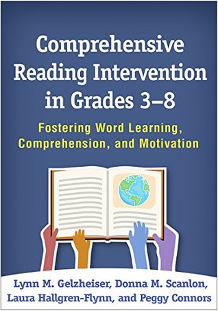 [fbf89] %R.e.a.d~ Comprehensive Reading Intervention in Grades 3-8: Fostering Word Learning, Comprehension, and Motivation - Lynn M. Gelzheiser *ePub#