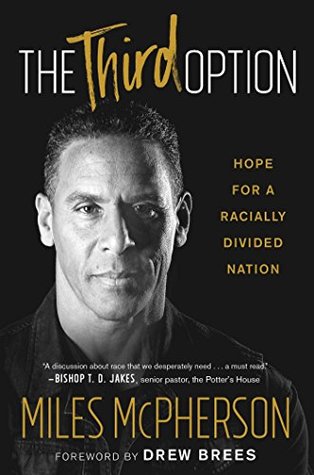 [c03cb] %Full! *Download% The Third Option: Hope for a Racially Divided Nation - Miles McPherson ^P.D.F^
