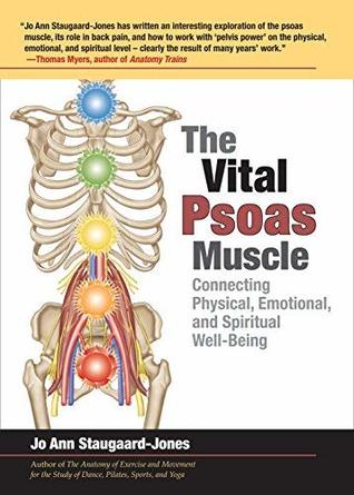 [ff0c1] ~R.e.a.d% @O.n.l.i.n.e! The Vital Psoas Muscle: Connecting Physical, Emotional, and Spiritual Well-Being - Jo Ann Staugaard-Jones *P.D.F*