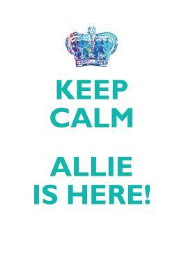 bfd61] !D.o.w.n.l.o.a.d* KEEP CALM, ALLIE IS HERE AFFIRMATIONS WORKBOOK Positive Affirmations Workbook Includes: Mentoring Questions, Guidance, Supporting You - Affirmations World ^ePub!