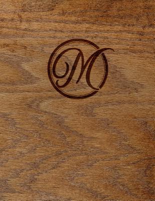 [52640] !F.u.l.l.* @D.o.w.n.l.o.a.d@ Wood Burned Monogram Creative Journal - M: (8.5 X 11 Lined) Blank Notebook College Ruled -  !e.P.u.b!