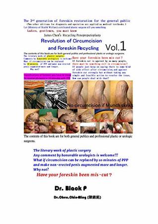 [b2009] @R.e.a.d* !O.n.l.i.n.e# REVOLUTION OF CIRCUMCISION AND FORESKIN RECYCLING Vol.I: James Chen's Recycling Penopreputioplasty - CHIN-MING CHEN %P.D.F#