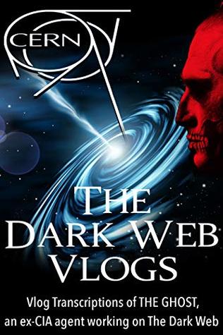 [8abb3] %R.e.a.d^ *O.n.l.i.n.e% The Dark Web Vlogs - The Message to CERN: CERN message from FUTURE puts them up against a DEMON from another DIMENSION - The Ghost %e.P.u.b%