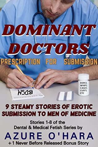[dc42c] @R.e.a.d~ %O.n.l.i.n.e% Dominant Doctors: Prescription for Submission - Azure O'Hara !e.P.u.b#