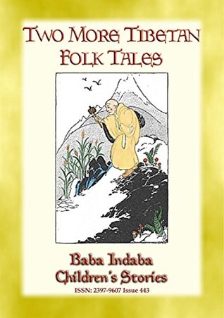 [befbf] %Read! Two More Tibetan Folk Tales - tales from the land of the Dalai Lama: Two tales from the Himalayas - Anonymous #e.P.u.b!