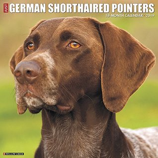 [2266d] *Read~ Just German Shorthaired Pointers 2019 Wall Calendar (Dog Breed Calendar) -  @e.P.u.b*