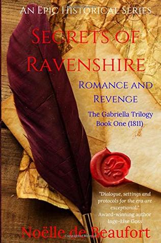 [33138] ~Download! Secrets of Ravenshire: Romance and Revenge: The Gabriella Trilogy, Book One (1811) - Noëlle de Beaufort @ePub!