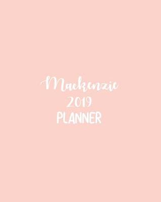 [dae8c] @R.e.a.d^ @O.n.l.i.n.e* MacKenzie 2019 Planner: Calendar with Daily Task Checklist, Organizer, Journal Notebook and Initial Name on Plain Color Cover (Jan Through Dec), MacKenzie 2019 Planner -  ~ePub#