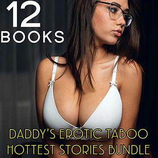 [177fe] %R.e.a.d^ !O.n.l.i.n.e@ Daddy's Erotic Taboo Hottest Stories Bundle — 12 Books with Explicit Tales for Adults - Eve Andersen ^PDF%