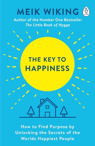 [2e69f] @Read@ The Key to Happiness: How to Find Purpose by Unlocking the Secrets of the World's Happiest People - Meik Wiking %ePub^
