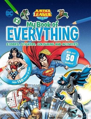 [e0e68] *Download! Justice League My Book of Everything: Stories, Stickers, Colouring and Activities - Parragon Books @PDF%