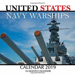 [9f18b] ^Read! United States Navy Warships 2019: 16 Month Calendar -  @P.D.F@