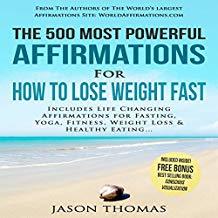 20c6e] !D.o.w.n.l.o.a.d# The 500 Most Powerful Affirmations for How To Lose Weight Fast - Jason Thomas #e.P.u.b@