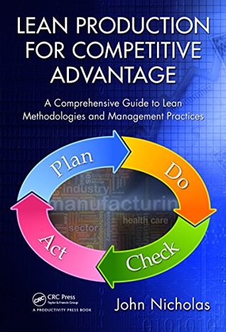 [525cb] %Read% !Online# Lean Production for Competitive Advantage: A Comprehensive Guide to Lean Methodologies and Management Practices - John Nicholas !P.D.F~