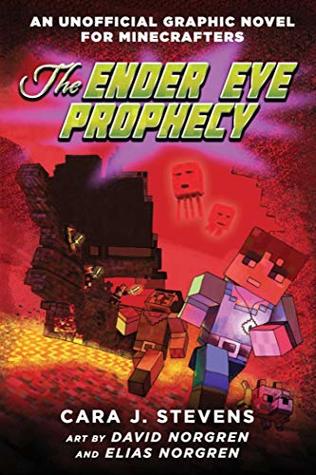 [11d87] %R.e.a.d% The Ender Eye Prophecy: An Unofficial Graphic Novel for Minecrafters, #3 - Cara J. Stevens %e.P.u.b!