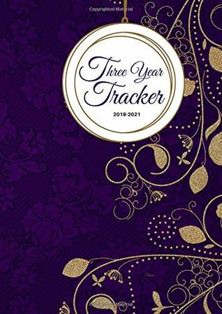 [83bae] *F.u.l.l.^ !D.o.w.n.l.o.a.d% Three Year Tracker 2019-2021 Theana: 2019-2021 Three Year Tracker, Three Year Journal, Three Year Diary, Three Year Memory Keepsake, One Line a Day Three Year Journal. -  !ePub%