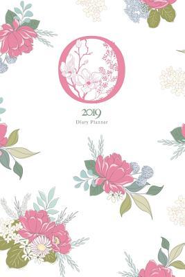 [88e61] !Download# 2019 Diary Planner: Trendy Colorful Flowers January to December 2019 Diary Planner with Floral O Monogram. -  ^PDF*