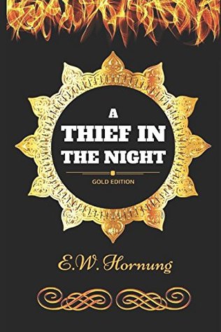 a68af] %D.o.w.n.l.o.a.d# A Thief in the Night: By E.W. Hornung - Illustrated - E.W. Hornung ~ePub@
