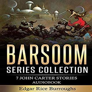 [f6b92] #Read^ #Online! Barsoom Series Collection: 7 John Carter Stories - Edgar Rice Burroughs !ePub~