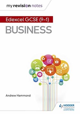 [222be] *Read# My Revision Notes: Pearson Edexcel GCSE (9-1) Business - Andrew Hammond !e.P.u.b!
