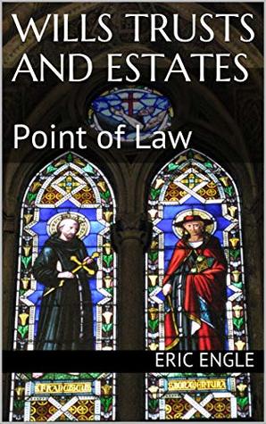 [40303] !F.u.l.l.% ^D.o.w.n.l.o.a.d@ Wills Trusts and Estates: Point of Law (Quizmaster Point of Law Book 13) - Eric Allen Engle #PDF#