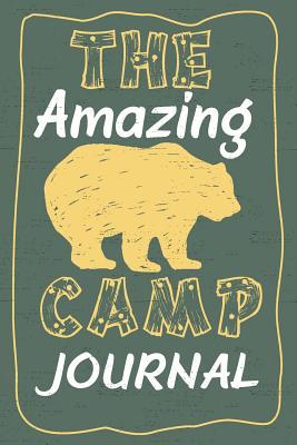 [9bb32] ~F.u.l.l.! @D.o.w.n.l.o.a.d% The Amazing Camp Journal: A Fun Journal for Boys and Girls to Remember Every Moment of Their Incredible Adventures at Camp! Bear Cover. - Dadamilla Design !P.D.F!