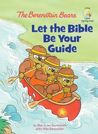 [76246] %R.e.a.d% The Berenstain Bears: Let the Bible Be Your Guide (Berenstain Bears/Living Lights) - Jan & Mike Berenstain ~PDF#