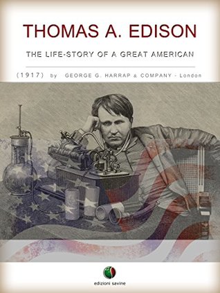 [32e2e] #Full# ^Download~ THOMAS A. EDISON - The Life-Story of a Great American (Inventions) - Unknown Author %e.P.u.b!