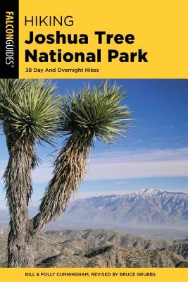 8056f] !D.o.w.n.l.o.a.d@ Hiking Joshua Tree National Park: 38 Day and Overnight Hikes - Bill Cunningham %ePub~