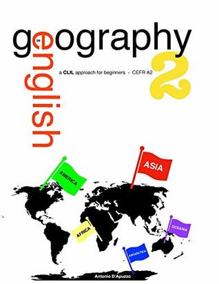 [0b2ba] #Download! Geography in English 2 - a CLIL approach for beginners - CEFR A2: Volume 2 (Geography in English - a CLIL approach for beginners - CEFR A2) - Mr Antonio D'Apuzzo !PDF~