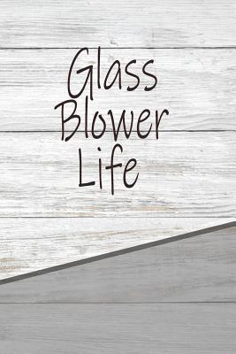 [33619] @Download! Glass Blower Life: Personalized Weekly Action Planner, Featuring 120 Pages 6x9 -  !P.D.F!