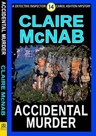 3fc6d] ~D.o.w.n.l.o.a.d% Accidental Murder (A Detective Inspector Carol Ashton Mystery Book 14) - Claire McNab ~e.P.u.b~